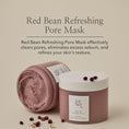 Load image into Gallery viewer, Beauty of Joseon Red Bean Refreshing Pore Mask 140ml
